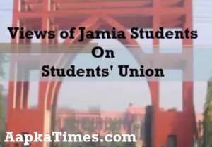 Views of Jamia students on Students’ Union