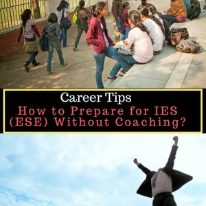 How to Prepare for IES (ESE) Without Coaching?