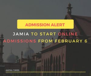 Jamia to start online admissions from February 6