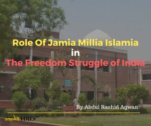 Role Of Jamia Millia Islamia in the Freedom Struggle of India