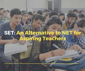 SET: An Alternative to NET for Aspiring Teachers