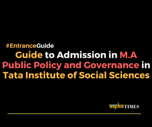 Guide to Admission in M.A. Public Policy and Governance in Tata institute of Social Sciences