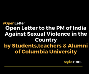 Open Letter to the PM of India Against Sexual Violence in the Country by Students,teachers & Alumni of Columbia University