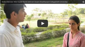 DUSU Interview: NSUI leader Romit Antil from Swami Shardhanand College(Delhi University)