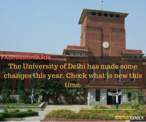 DU Admissions 2018: Check what is new this time !