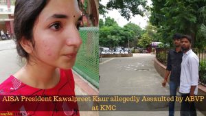 AISA President Kawalpreet Kaur allegedly Assaulted by ABVP at KMC
